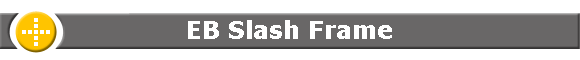 EB Slash Frame